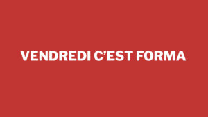 Vendredi c’est Forma, 26.09.2025 08:42