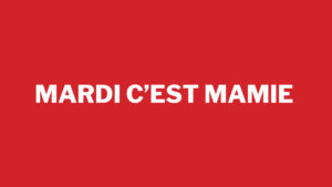 Mardi c’est Mamie, 24.02.2026 08:41