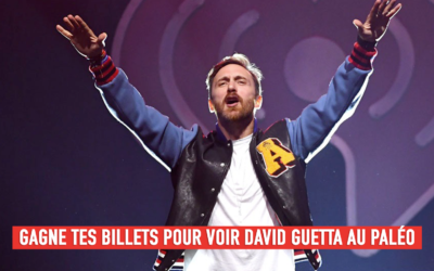 GAGNE TES BILLETS POUR VOIR DAVID GUETTA AU PALÉO !