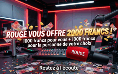 ROUGE VOUS OFFRE 2000 FRANCS !
